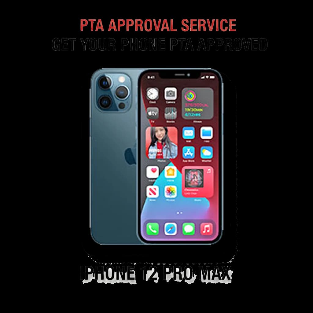 PTA Approval Service Official - IPHONE 12 PRO MAX
