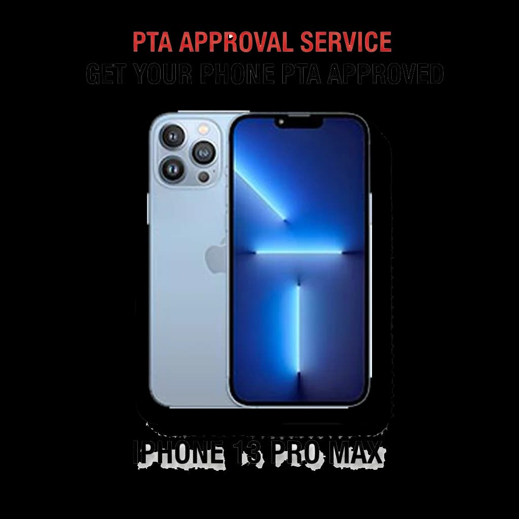 PTA Approval Service Official - IPHONE 13 PRO MAX