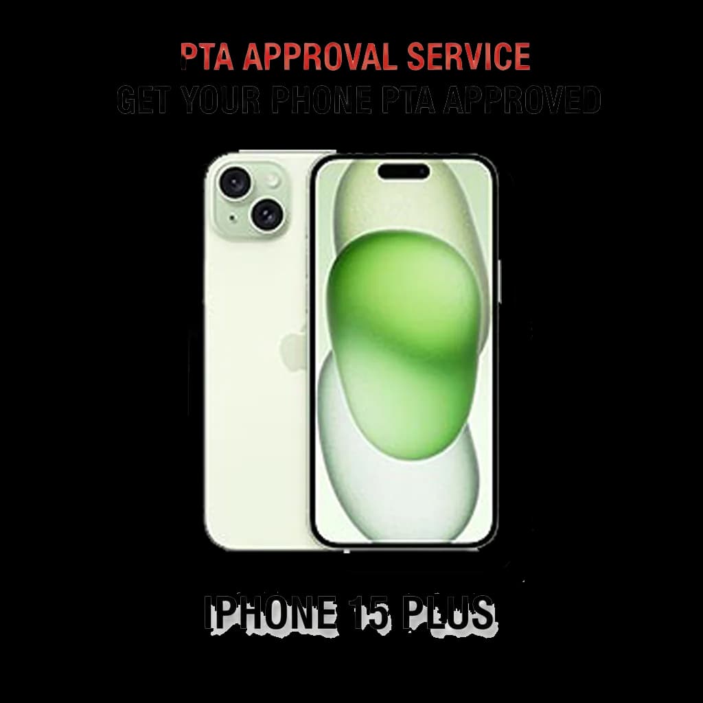 PTA Approval Service Official - IPHONE 15 Plus