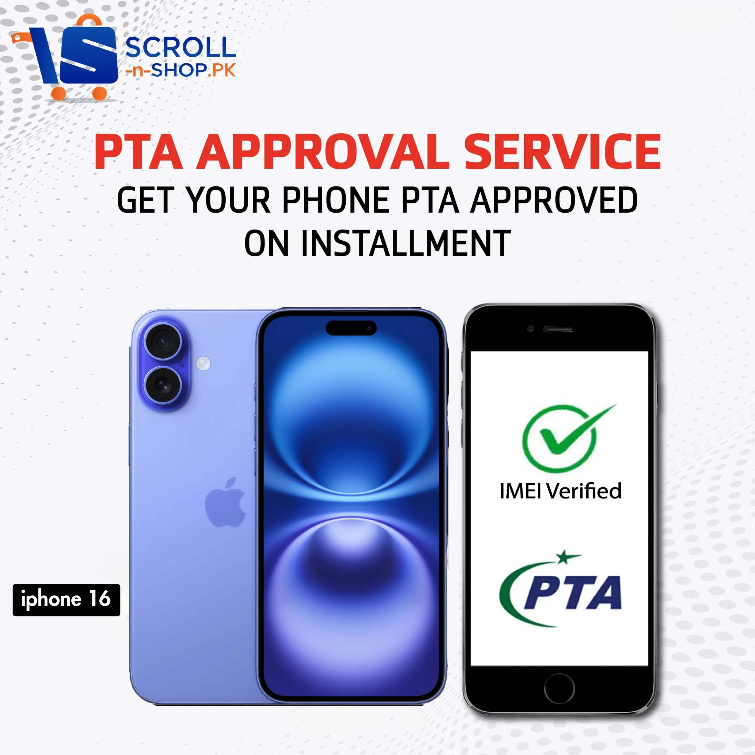PTA Official Approval Service - IPHONE 16